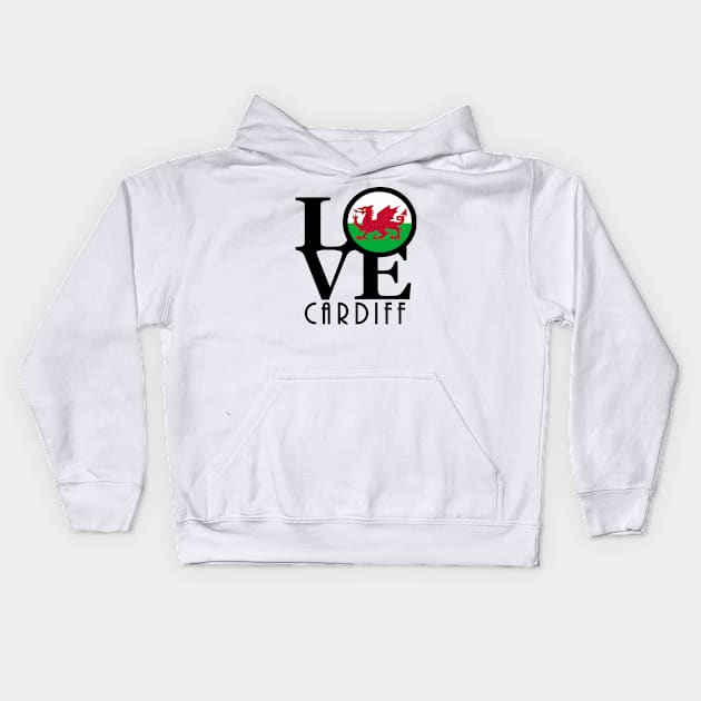 LOVE Cardiff Wales Kids Hoodie by UnitedKingdom